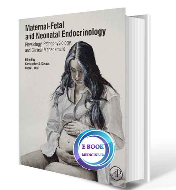 دانلود کتاب Maternal-Fetal and Neonatal Endocrinology 2020 (Pdf)